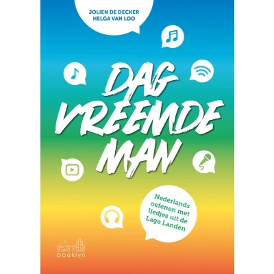 Afbeelding van Dag vreemde man: Nederlands oefenen met liedjes uit de Lage Landen