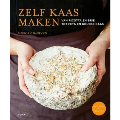 Afbeelding van Zelf kaas maken: Van ricotta en brie tot feta Goudse