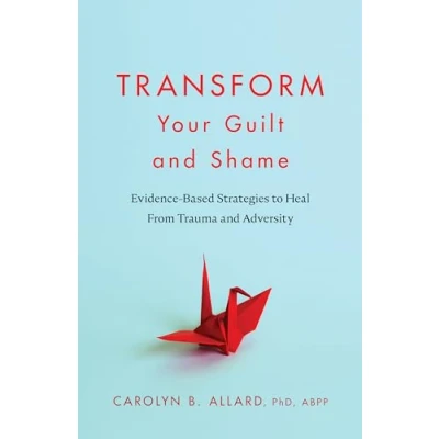 Afbeelding van Transform Your Guilt and Shame