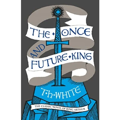 Afbeelding van The once and future king: T.H. White