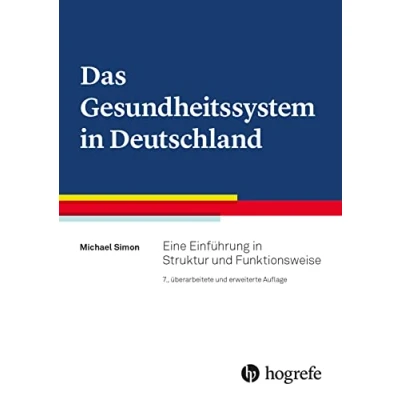 Afbeelding van Das Gesundheitssystem in Deutschland: Eine Einführung Struktur und Funktionsweise