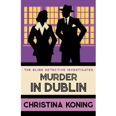 Afbeelding van Murder in Dublin: The thrilling inter war mystery series