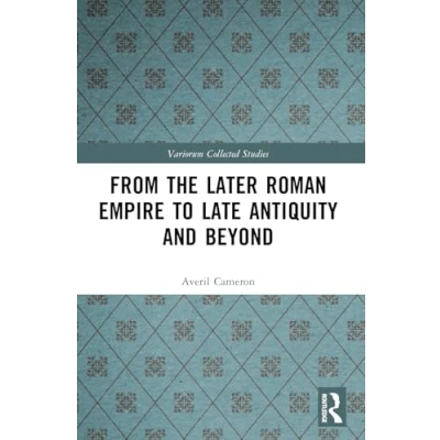 Afbeelding van From the Later Roman Empire to Late Antiquity and Beyond