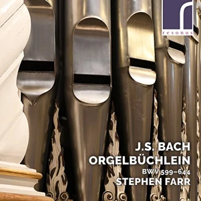 Afbeelding van Stephen Farr J.S. Bach Orgelbuchlein Bwv 599&#039;644 (CD)