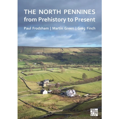 Afbeelding van The North Pennines from Prehistory to Present