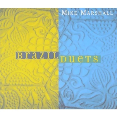 Afbeelding van Mike Marshall Brazil Duets (CD)