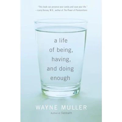Afbeelding van A Life of Being, Having, and Doing Enough
