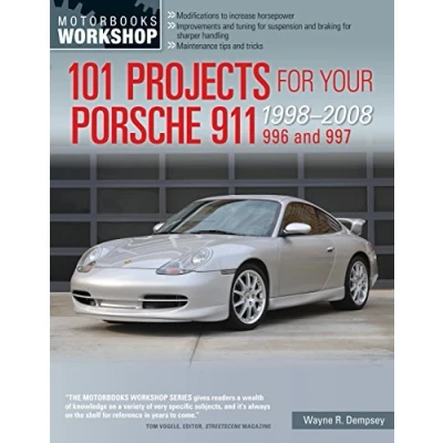 Afbeelding van 101 Projects for Your Porsche 911, 996 and 997: 1998 2008