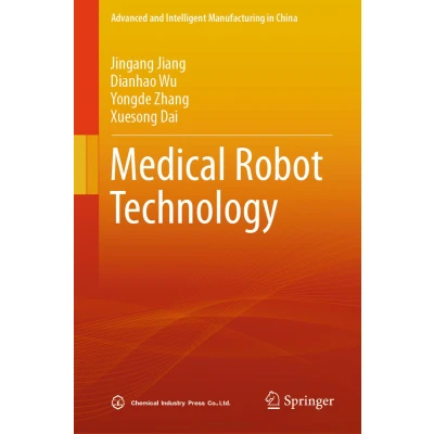 Afbeelding van Advanced and Intelligent Manufacturing in China Medical Robot Technology