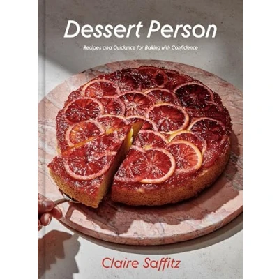 Afbeelding van Dessert Person: Recipes and Guidance for Baking with Confidence