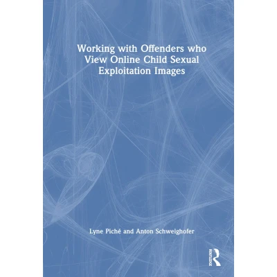 Afbeelding van Working with Offenders who View Online Child Sexual Exploitation Images