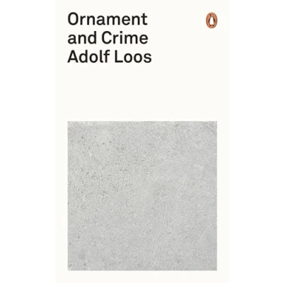 Afbeelding van Ornament and Crime: Adolf Loos