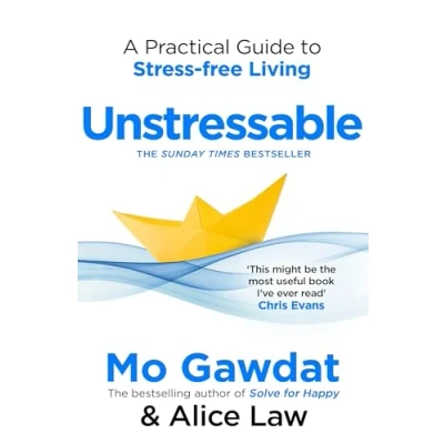 Afbeelding van Unstressable: A Practical Guide to Stress Free Living