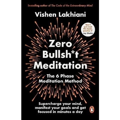 Afbeelding van Zero Bullsh*t Meditation: The 6 Phase Meditation Method