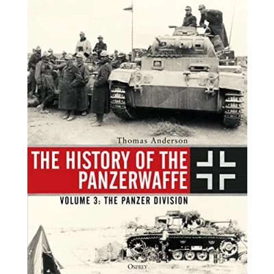Afbeelding van The History of Panzerwaffe: Volume 3: Panzer Division