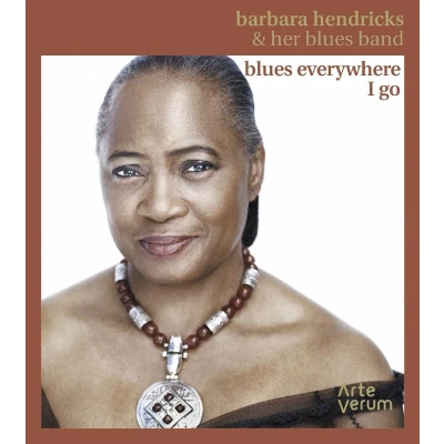 Afbeelding van Barbara Hendricks Blues Everywhere I Go (CD)
