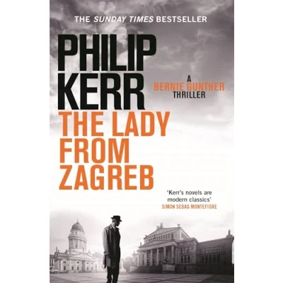 Afbeelding van The Lady From Zagreb: Bernie Gunther Thriller 10