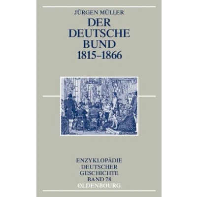 Afbeelding van der Deutsche Bund und das politische System Restauration 1815 1866