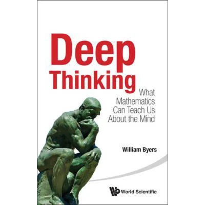 Afbeelding van DEEP THINKING: WHAT MATHEMATICS CAN TEACH US ABOUT THE MIND