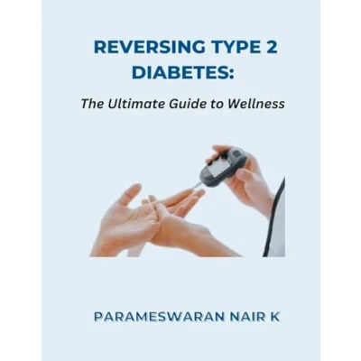 Afbeelding van Reversing Type 2 Diabetes: The Ultimate Guide to Wellness