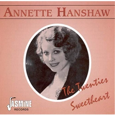 Afbeelding van Annette Hanshaw The Twenties Sweetheart (CD)