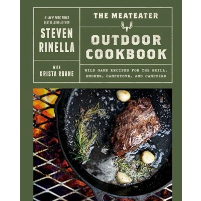 Afbeelding van the MeatEater Outdoor Cookbook: Wild Game Recipes for Grill, Smoker, Campstove, and Campfire