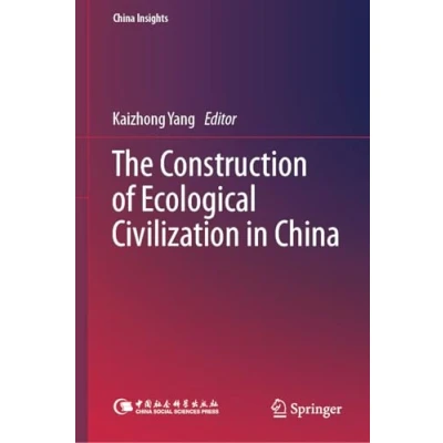 Afbeelding van China Insights The Construction of Ecological Civilization in