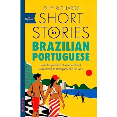 Afbeelding van Short Stories in Brazilian Portuguese for Beginners: Read pleasure at your level, expand vocabulary and learn the fun way!