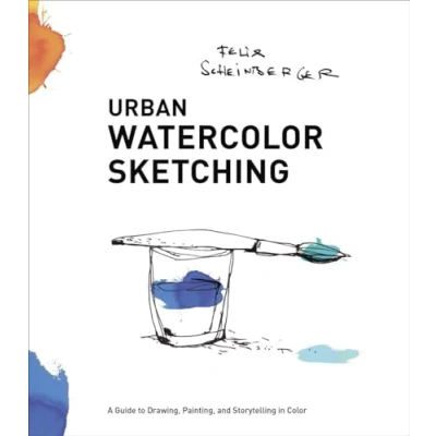 Afbeelding van Urban Watercolor Sketching: A Guide to Drawing, Painting, and Storytelling in Color