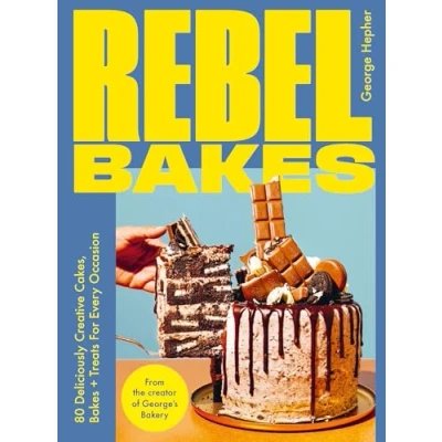 Afbeelding van Rebel Bakes: 80+ Deliciously Creative Cakes, Bakes and Treats For Every Occasion THE INSTANT SUNDAY TIMES BESTSELLER