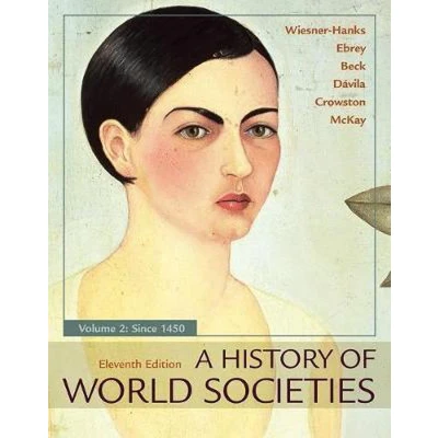 Afbeelding van A History of World Societies, Volume 2: Since 1450