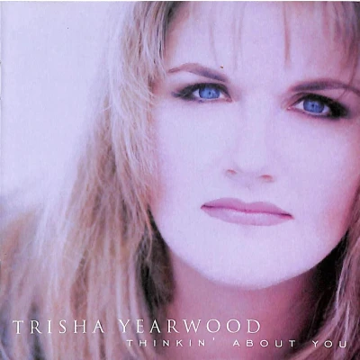 Afbeelding van Trisha Yearwood Thinkin&#039; About You (CD)
