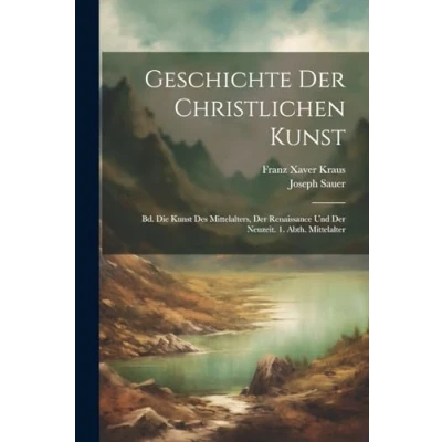 Afbeelding van Geschichte der christlichen Kunst