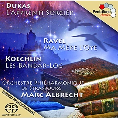 Afbeelding van Orchestre Philharmonique De Strasbourg, Marc Albrecht Dukas: L’apprenti sorcier &amp; Ravel: Ma mère l’oye Koechlin: Les Bandar log (Super Audio CD)