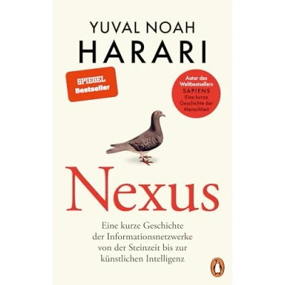 Afbeelding van NEXUS: Eine kurze Geschichte der Informationsnetzwerke von Steinzeit bis zur künstlichen Intelligenz Vom Autor d. Bestsellers &quot;Sapiens. Menschheit&quot; Deutsche Ausgabe