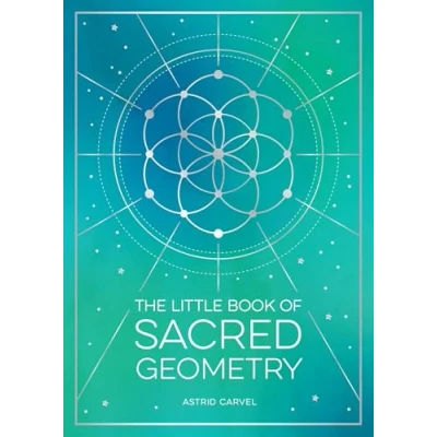 Afbeelding van the Little Book of Sacred Geometry: How to Harness Power Cosmic Patterns, Signs and Symbols