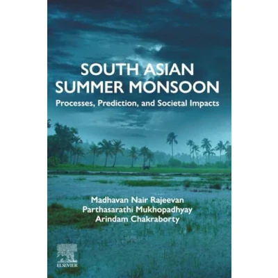 Afbeelding van South Asian Summer Monsoon: Processes, Prediction, and Societal Impacts