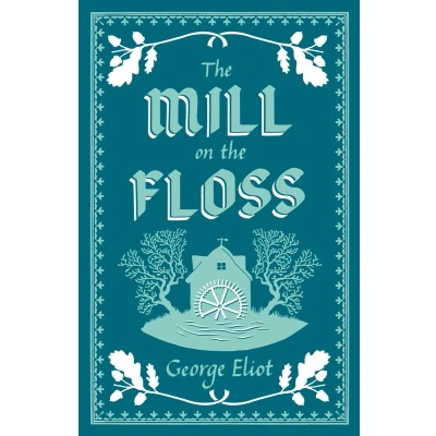 Afbeelding van Alma Evergreen: the Mill on Floss: George Eliot