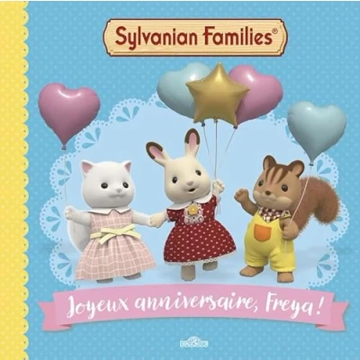 Afbeelding van Sylvanian Families Joyeux anniversaire, Freya ! Album Dès 3 ans