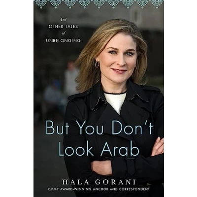 Afbeelding van But You Don&#039;t Look Arab: And Other Tales of Unbelonging