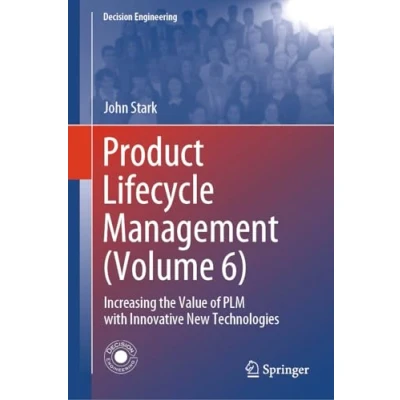 Afbeelding van Product Lifecycle Management (Volume 6): Increasing the Value of PLM with Innovative New Technologies