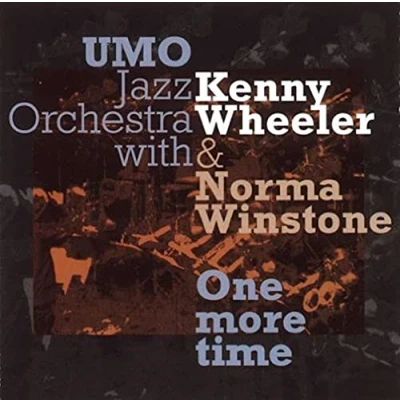 Afbeelding van Umo Jazz Orchestra, Kenny Wheeler, Norma Winstone One More Time (CD)