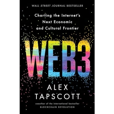 Afbeelding van Web3: Charting the Internet&#039;s Next Economic and Cultural Frontier