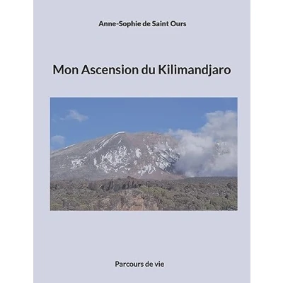 Afbeelding van Mon ascension du Kilimandjaro: Parcours de vie