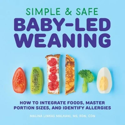 Afbeelding van Simple &amp; Safe Baby Led Weaning: How to Integrate Foods, Master Portion Sizes, and Identify Allergies