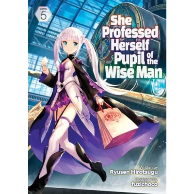Afbeelding van She Professed Herself Pupil of the Wise Man (Light Novel) Vol. 5