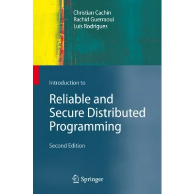 Afbeelding van Introduction to Reliable and Secure Distributed Programming