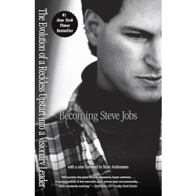 Afbeelding van Becoming Steve Jobs: The Evolution of a Reckless Upstart into Visionary Leader