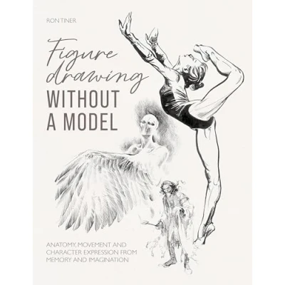 Afbeelding van Figure Drawing without a Model: Anatomy, Movement and Character Expression from Memory Imagination.