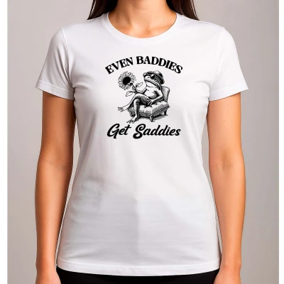 Afbeelding van Even Baddies Get Saddies T Shirt SoCute TooCute ZoLief Schattig SoFunny Funny Lol ZoGrappig LachenMaar